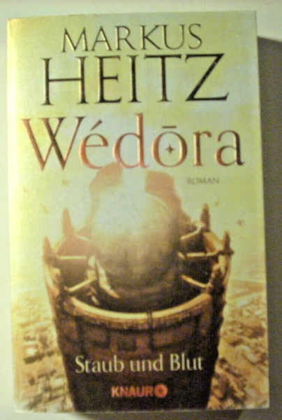 Wedora - Staub und Blut von Markus Heitz